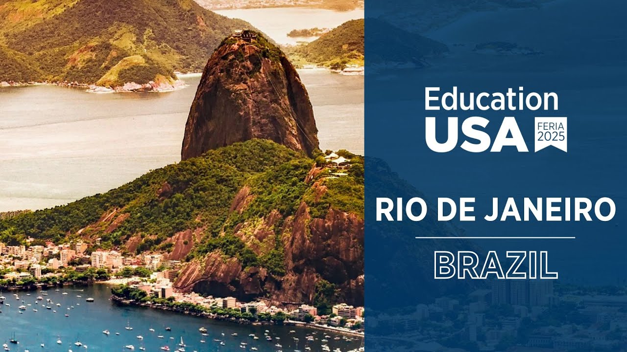 Discover Rio de Janeiro, Brazil | Join the EducationUSA South American Fair Circuit 2025