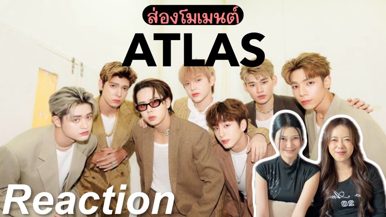 🎬 Reaction ส่องโมเมนต์ วง Atlas (ทำความรู้จักกัน~) | แมวดำกับแมวส้ม 