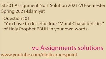 ISL201 Assignment 1 Solution Spring 2021-VU-Semester Spring 2021