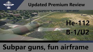 War Thunder Updated Premium Review He112 B1u2 Subpar Guns On A Fun Airframe