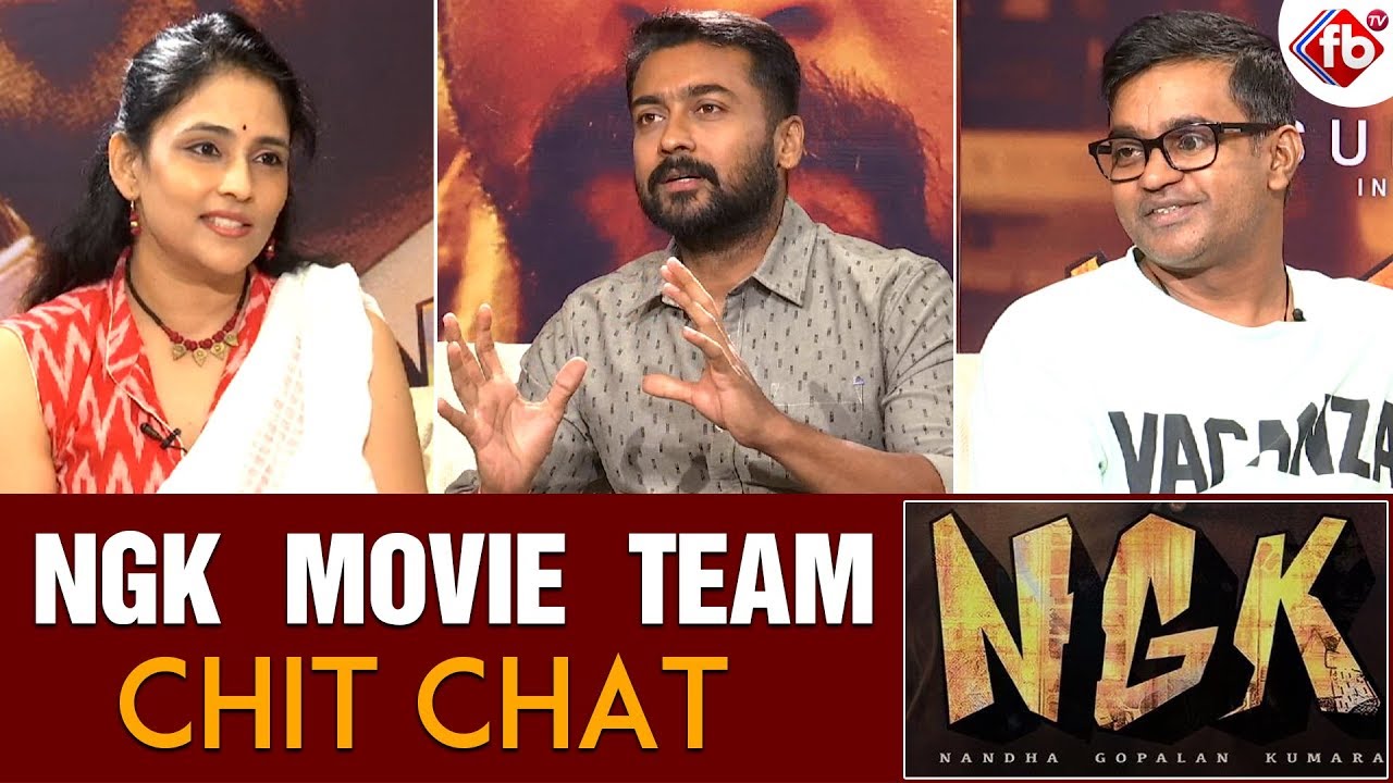 NGK Movie Team Chit Chat | NGK Movie Interview | Suriya | Director Selva Raghavan | FB TV