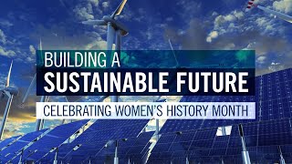Building a sustainable future | U of T Women’s History Month 2022
