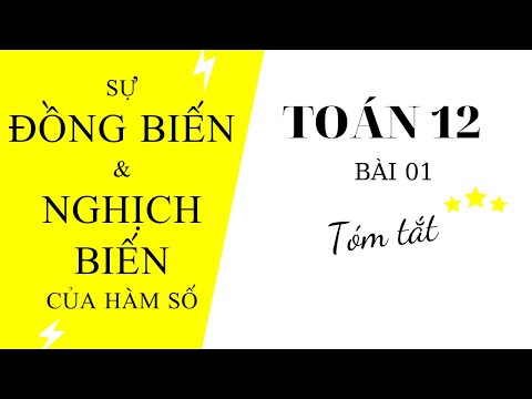 Video Toán 12 Bài 1: Sự đồng biến, nghịch biến của hàm số |... - youtube