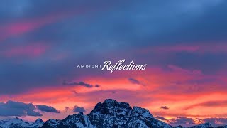 'Places We’ve Been’ | Ambient Music | Ambient Reflections
