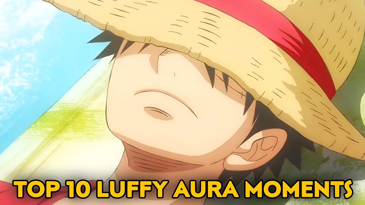 Top 10 Luffy aura moments 