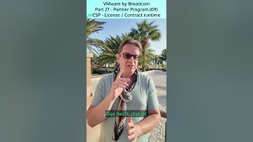 VMware by Broadcom - Part 27 - Partner Program (09) - CSP License Runtime