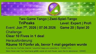 Two Game Tango - TriPeaks Expert #20 | Jun 7th, 2026