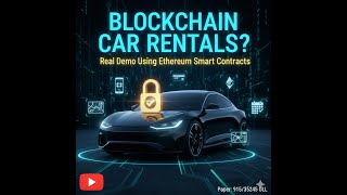 🚗🔐 Blockchain Car Rentals? Real Demo Using Ethereum Smart Contracts screenshot 2