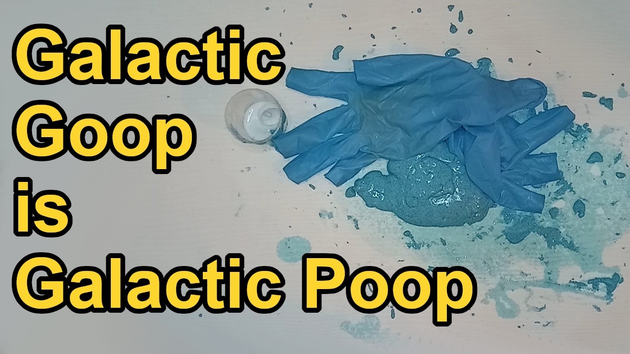 DIY Galactic Gloop is Galactic Poop