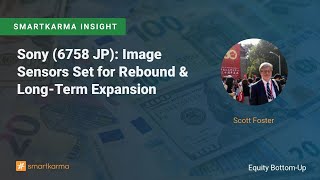 Sony 6758 Jp Image Sensors Set For Rebound & Long-Term Expansion
