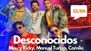 Mau y Ricky, Manuel Turizo, Camilo - Desconocidos - (Lyrics English & Spanish) Translation & Meaning