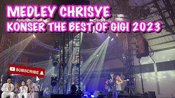 MEDLEY CHRISYE live at Konser The Best of Gigi 2023