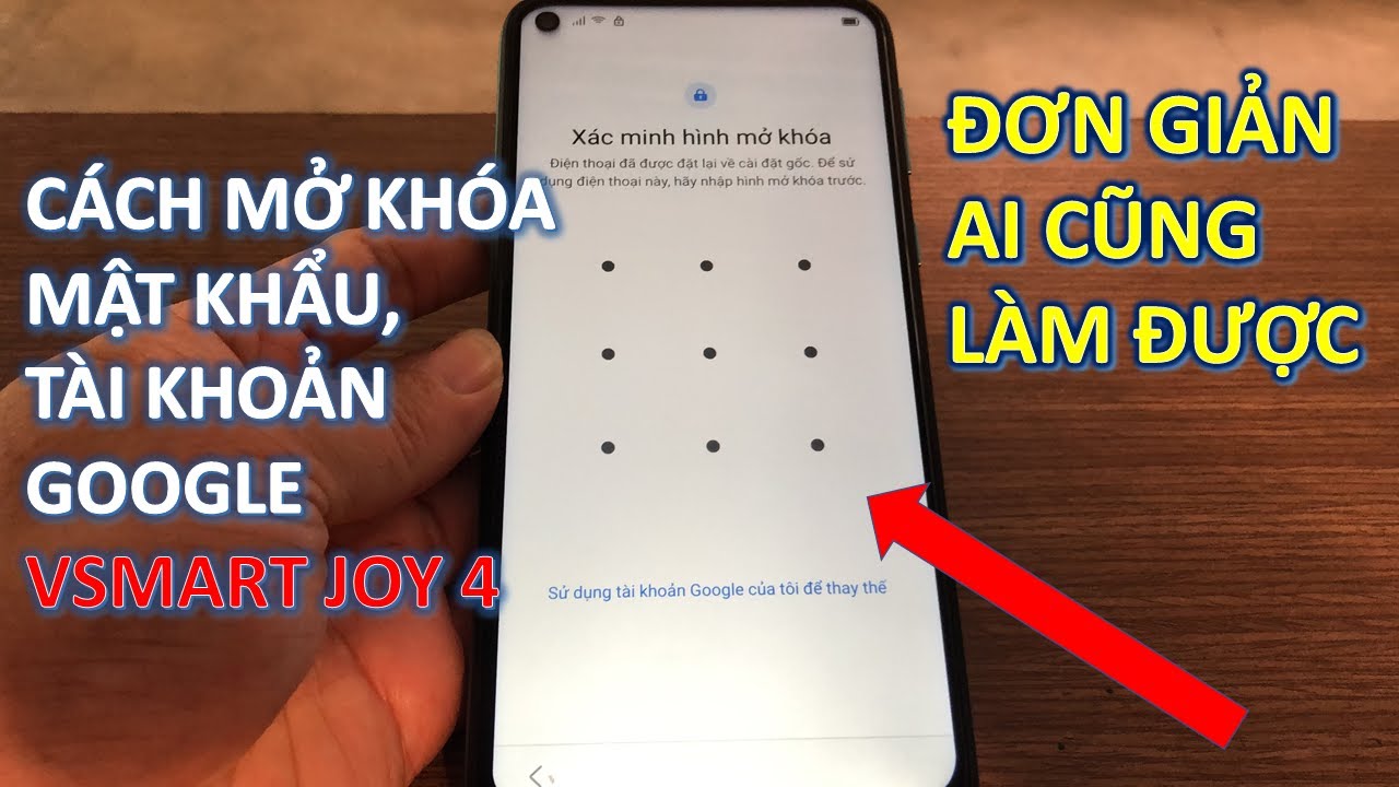 Mở khóa Vsmart Joy 4 sẽ không còn là vấn đề lớn với bạn nữa. Hãy xem hình ảnh để biết cách mở khóa Vsmart Joy 4 dễ dàng và nhanh chóng. Bạn sẽ không còn phải bỏ ra nhiều tiền để đưa điện thoại đi sửa chữa.