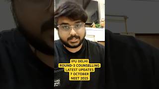 Neet 2025 IPU Delhi Counselling Mop Up Round-3 Latest Updates 7 Oct #mbbs #neet2025 #SVP #PwD