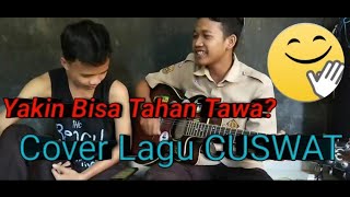 Virall Cover Lagu Cuswat | DiJamin Gak Bisa Tahan Tawa!