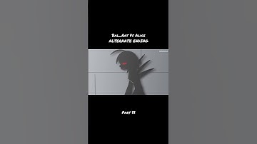 BAL_RAT Vs Alice BASIC Vs FundamentalPaperEducation Alternate Ending 13 Stick Nodes Animation Fight