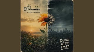 Done With That (feat. Static Overload)