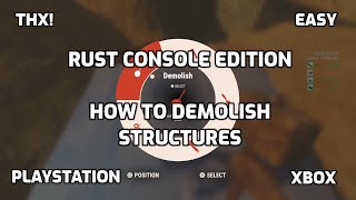 Rust Console How To Demolish Walls Rust Ps4 Demolish Rust Xbox Demolish Rust Console Edition Remove