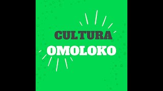Cultura Omoloko Inicio