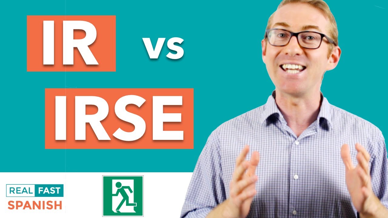 IR Vs IRSE How To Say To Go To Leave In Spanish Grammar Tip