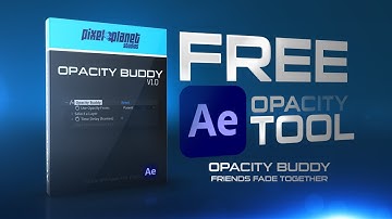 FREE AFTER EFFECTS TOOL That Fixes Opacity in After Effects: Opacity Buddy