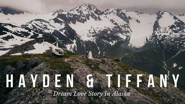 Hayden & Tiffany | Dream Love Story In Alaska | Ci...