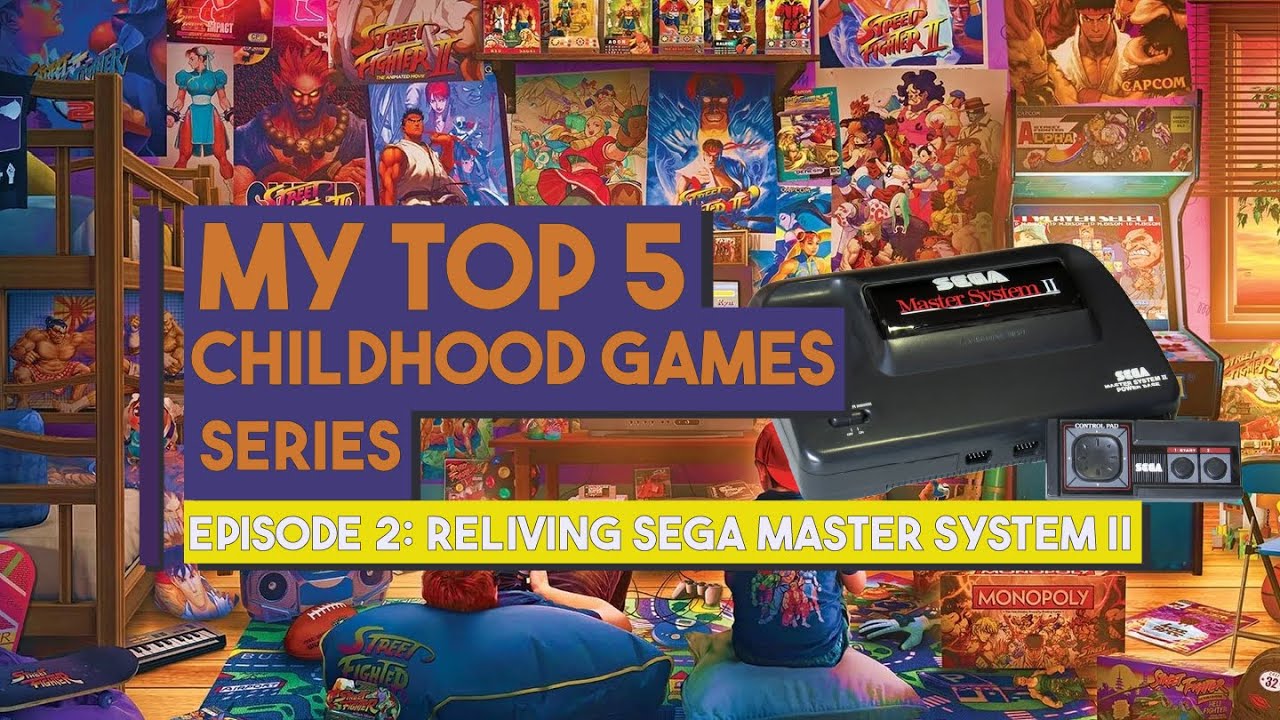 My Top 5 Childhood Games Series Episode 2: Reliving Sega Master System II