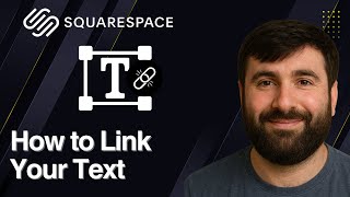 How to Link Your Text in Squarespace | Quick Tutorial 2025