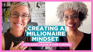 Millionaire Mindset w Kiné Corder & Sage Lavine