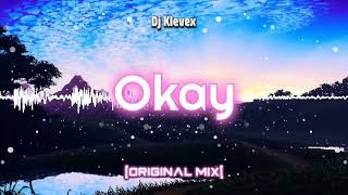 Dj Klevex - Okay - [Original Mix]