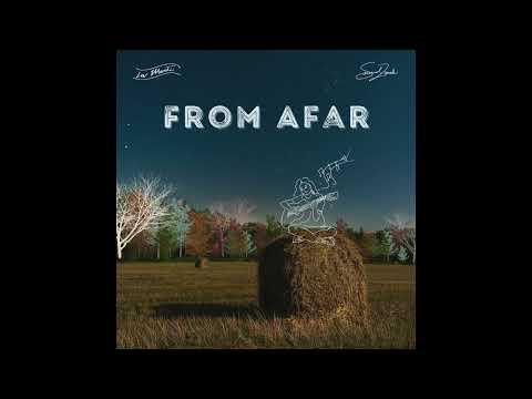 La Marti - From Afar (ft. SoundZanobi) (2024)