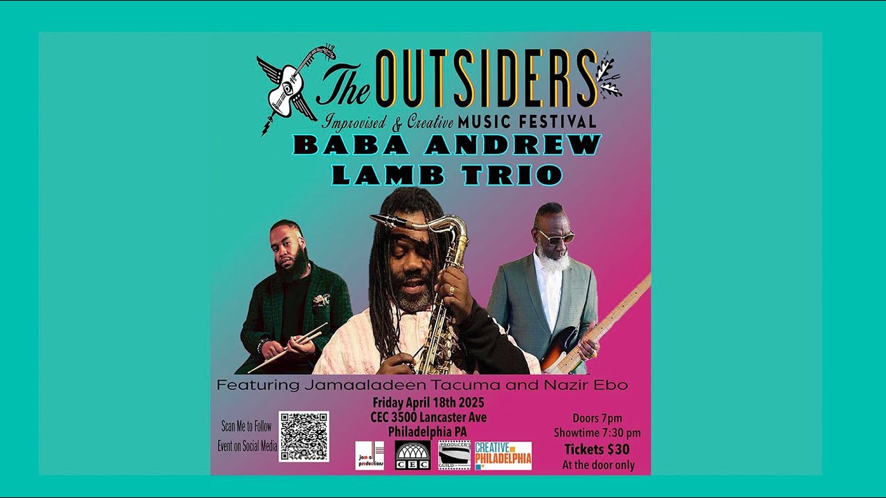 The Outsiders Improvised & Creative Music Fest Baba Andrew Lamb Trio featuring Jamaaladeen  Tacuma