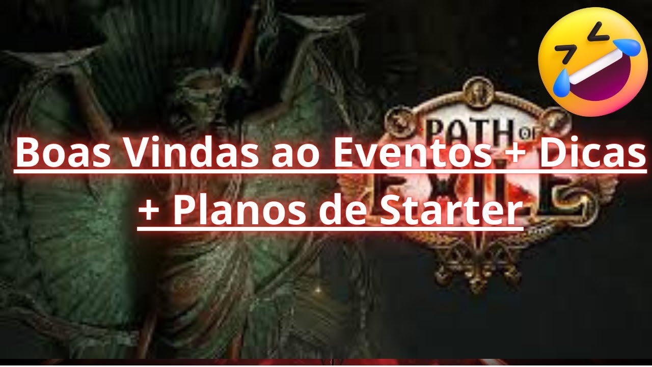 [PoE1] Boas Vindas ao Evento + Dicas + Planos da minha starter