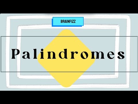 What are Palindromes? - Easy and fun explanation for kids. | BrainFizz