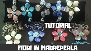 TUTORIAL FIORI IN MADREPERLA