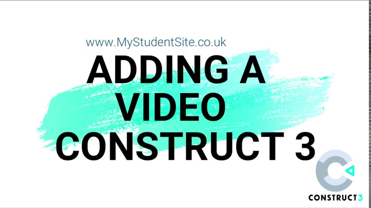 Adding a Video in Construct - YouTube