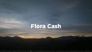Flora Cash-For Someone (lyrics)