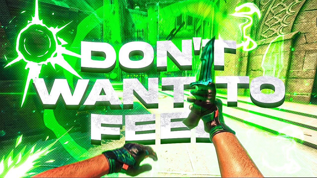 Don't Want To Feel 💚 | CS:GO EDIT [4K] [CLIENT WORK] - YouTube