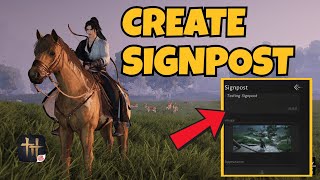 How To Create Signpost In Where Winds Meet Mobile