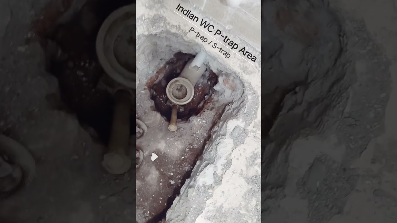 Indian Water Closet ,P-trap / S-trap Area