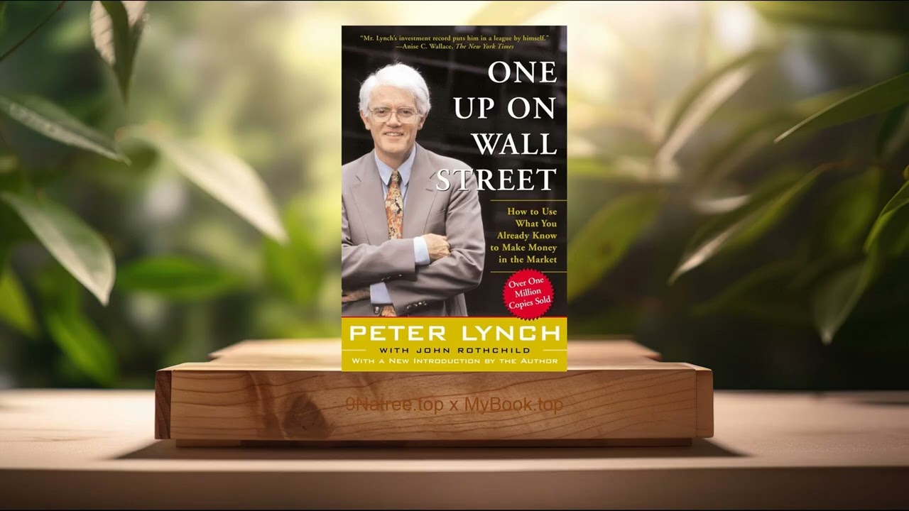 [Review] One Up On Wall Street (Peter Lynch) Summarized