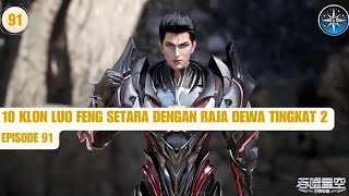 Swallowed Star 2 Origin Continent : Ujian - Episode 91