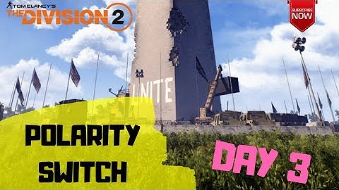 POLARITY SWITCH - TAKEOVER A CONTROL POINT WITHOUT BEING SHOCKED (The Division 2)