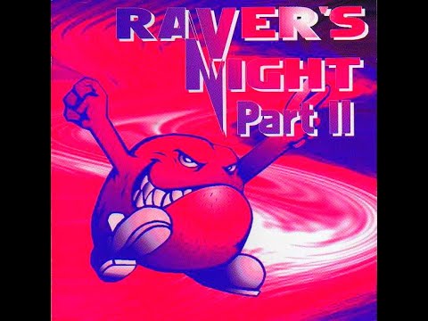 RAVER´S NIGHT PART II [FULL ALBUM 154:08 MIN] 1996 HD HQ HIGH