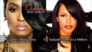 Ciara- Body Party, Aaliyah- One In a Million (S-Town Prod. Mashup)