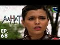 Aahat - आहट - Episode 68 - 7th July, 2015