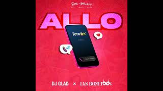 Download Lagu Dj Glad x Las Bonitaas - Allo Allo (Official Audio) MP3