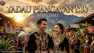 Tadau Piangayan Diu (Ai Remake) | Hain Jasli  | Sabahan Remake 