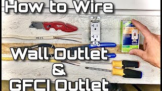 How To Wire Wall Outlet and GFCI Receptacle | How to Wire Electrical Outlet