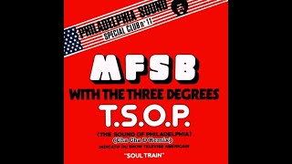 MFSB - “TSOP (The Sound of Philadelphia)” (Cha Cha D Remix)